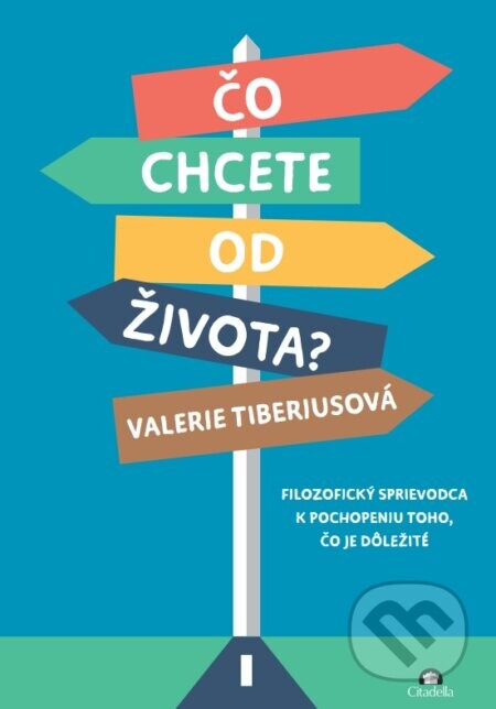 Čo chcete od života? - Valerie Tiberius