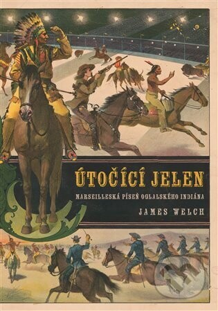 Útočící jelen - James Welch