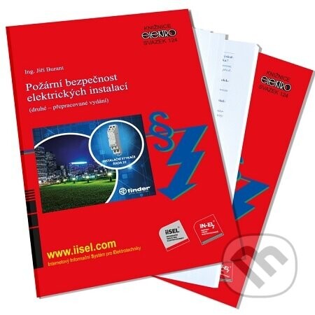 Požární bezpečnost elektrických instalací (druhé-přepracované vydání) - Jiří Burant