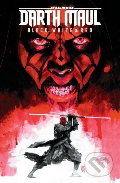 Star Wars: Darth Maul - Black, White & Red Treasury Edition - Benjamin Percy, Greg Pak, Erica Schultz