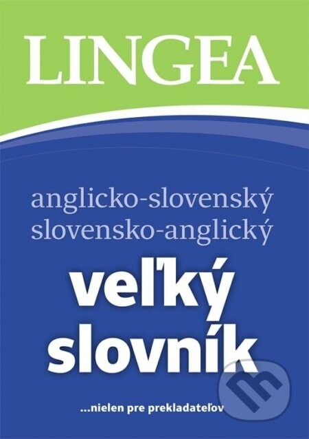 Anglicko-slovenský slovensko-anglický veľký slovník 4. vydanie - neuvedený autor