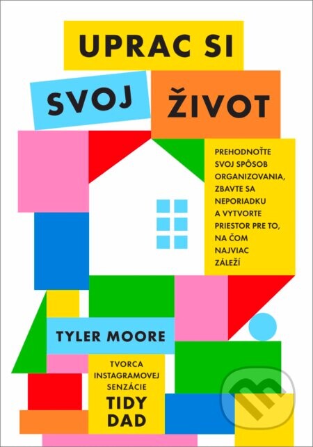 Uprac si svoj život - Tyler Moore