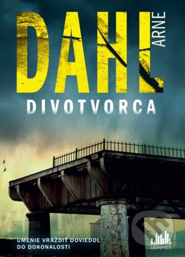 Divotvorca - Arne Dahl