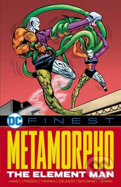 DC Finest: Metamorpho: The Element Man - Bob Haney, Ramona Fradon
