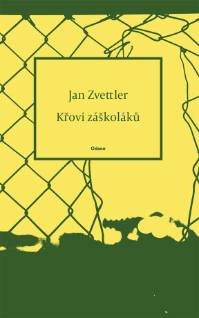 Křoví záškoláků - Zvettler Jan - e-kniha
