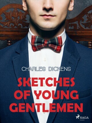 Sketches of Young Gentlemen - Charles Dickens - e-kniha