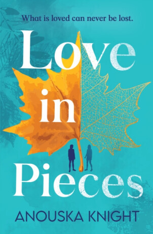 Love in Pieces - Anouska Knight