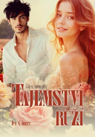 Tajemství růží - Ivy Green - e-kniha