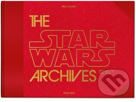 The Star Wars Archives. 1999–2005 - Paul Duncan
