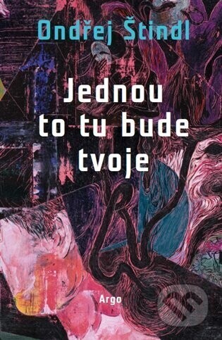 Jednou to tu bude tvoje - Ondřej Štindl