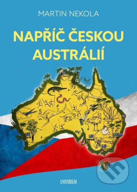 Napříč českou Austrálií - Martin Nekola