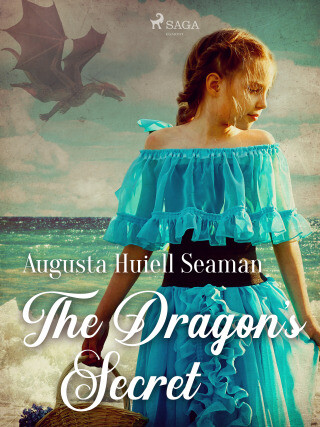 The Dragon's Secret - Augusta Huiell Seaman - e-kniha