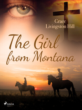 The Girl from Montana - Grace Livingston Hill - e-kniha
