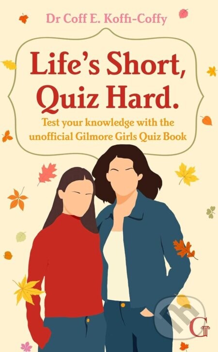 Life's Short, Quiz Hard - Johanna Herman