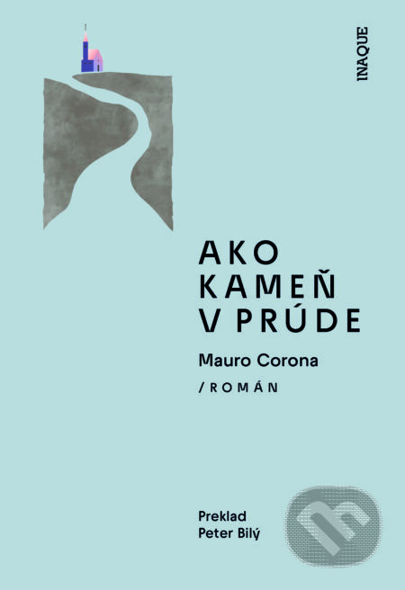 Ako kameň v prúde - Mauro Corona