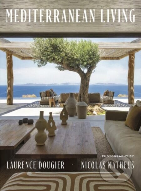 Mediterranean Living - Laurence Dougier