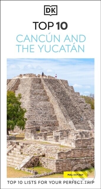 DK Top 10 Cancun and the Yucatan -  DK Travel