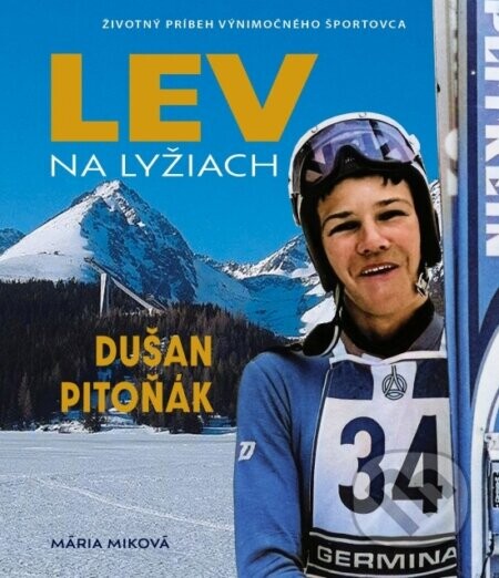 Lev na lyžiach - Dušan Pitoňák - Mária Miková