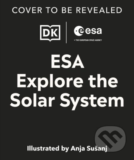Explore the Solar System -  DK