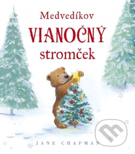 Medvedíkov vianočný stromček - Jane Chapman