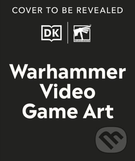 The Art of Warhammer Video Games - Andy Hall