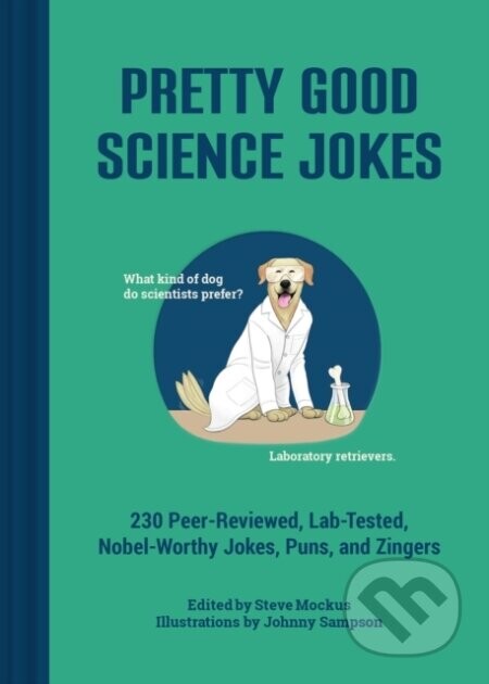 Pretty Good Science Jokes - Steve (Ed) Mockus