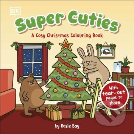 Super Cuties A Cosy Christmas Colouring Book - Rosie Bay