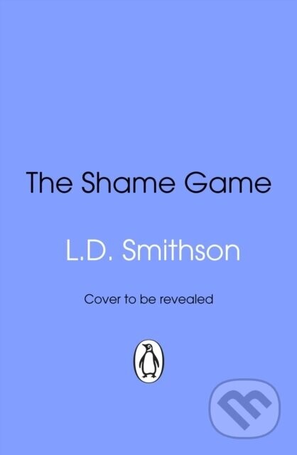 The Shame Game - L. D. Smithson