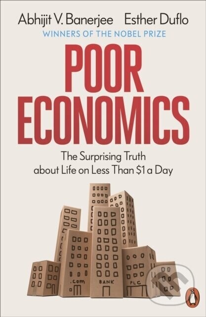 Poor Economics - Abhijit V. Banerjee