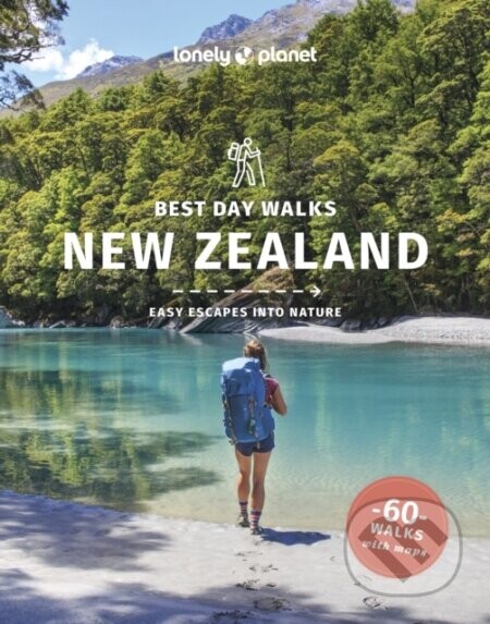 Lonely Planet Best Day Walks New Zealand -  Lonely Planet