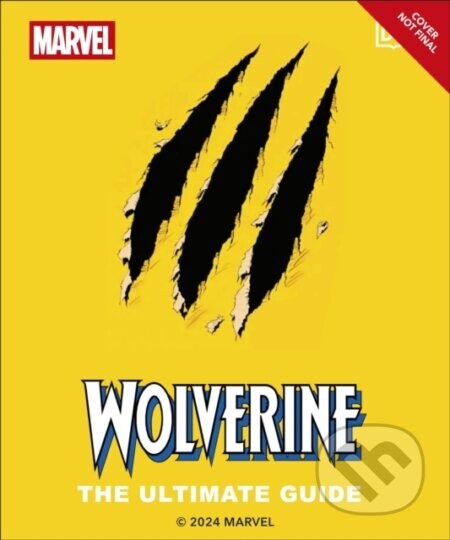 Wolverine the Ultimate Guide - Amy Richau
