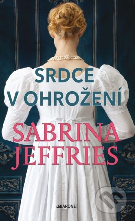 Srdce v ohrožení - Sabrina Jeffries