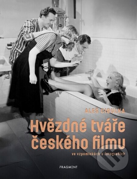 Hvězdné tváře českého filmu ve vzpomínkách a fotografiích - Fragment