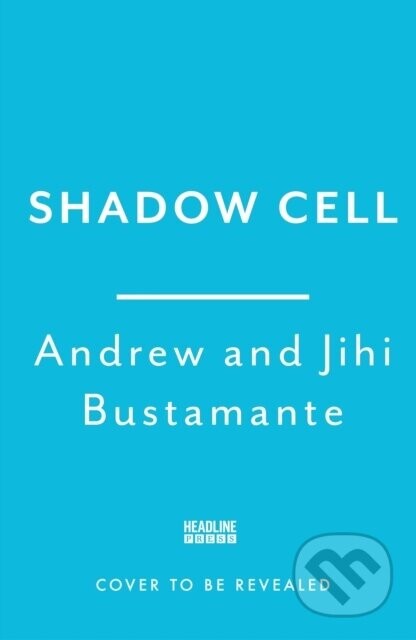 Shadow Cell - Andrew Bustamante, Jihi Bustamante