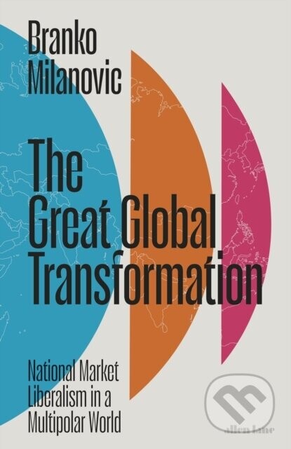 The Great Global Transformation - Branko Milanovic