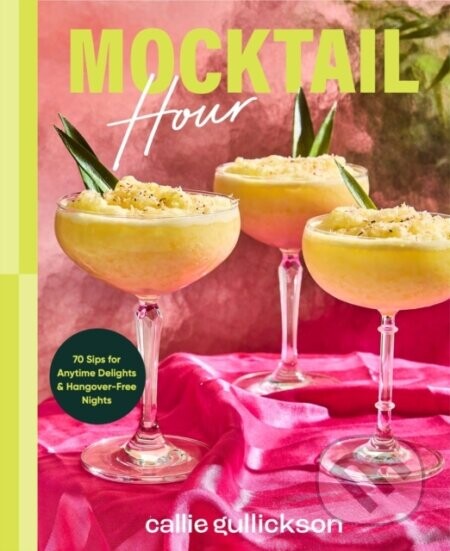 Mocktail Hour - Callie Gullickson