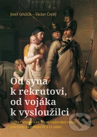 Od syna k rekrutovi, od vojáka k vysloužilci - Václav Černý