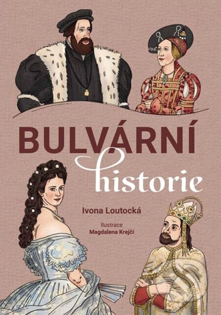 Bulvární historie - Ivona Loutocká