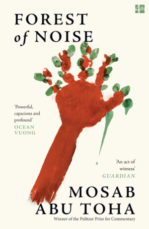 Forest of Noise - Mosab Abu Toha