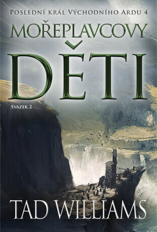 Mořeplavcovy děti - 2. svazek - Tad Williams - e-kniha