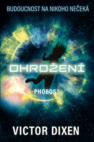 Phobos: Ohrožení - Victor Dixen - e-kniha