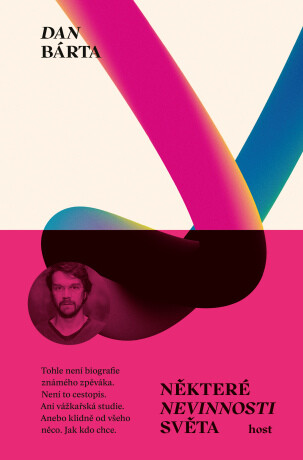 Některé nevinnosti světa - Dan Bárta - e-kniha