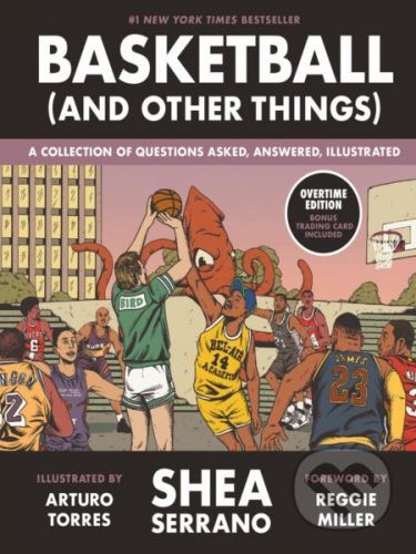 Basketball (and Other Things) - Shea Serrano, Arturo Torres (ilustrácie)