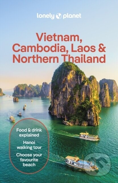 Lonely Planet Vietnam, Cambodia, Laos & Northern Thailand -  Lonely Planet