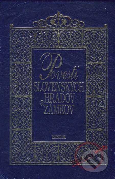 Povesti slovenských hradov a zámkov - I. zväzok - Jozef Michaláč