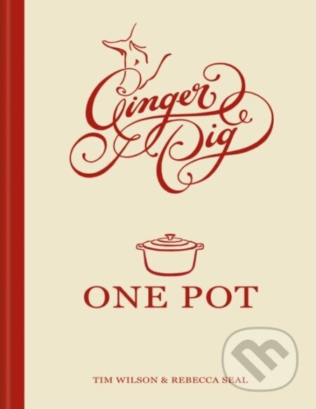 Ginger Pig One Pot - Tim Wilson