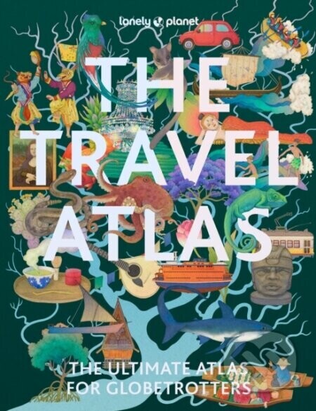 The Travel Atlas -  Lonely Planet