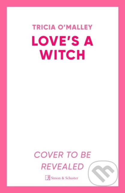 Loves a Witch - Tricia O'Malley