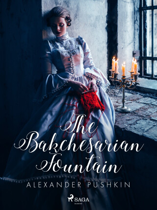 The Bakchesarian Fountain - Alexander Pushkin - e-kniha