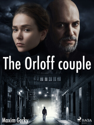 The Orloff Couple - Maxim Gorky - e-kniha